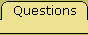Questions